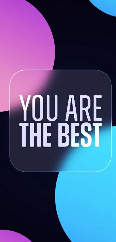 Inspirational neon wallpaper with 'You Are the Best' text.