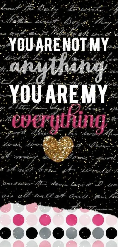 Inspirational quote wallpaper with heart and bold fonts on black background.