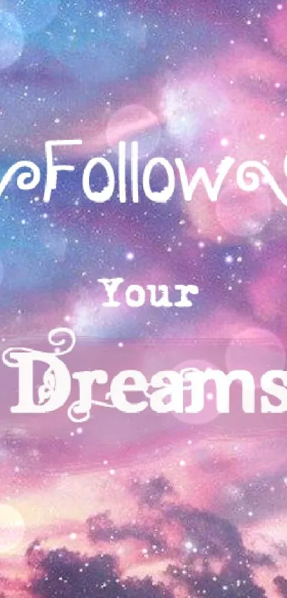 Dreamy sky with 'Follow Your Dreams' text in pink and blue hues.