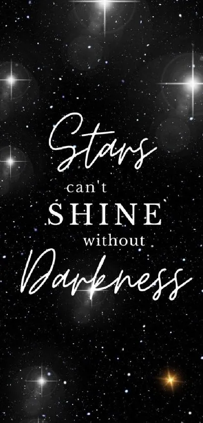 Starry sky with quote 'Stars can't shine without darkness.'