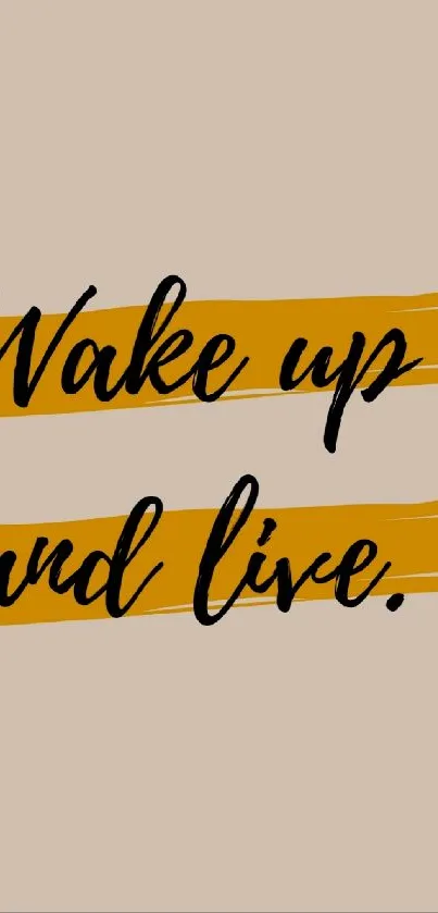 Wake up and live inspirational quote on beige and orange background wallpaper.