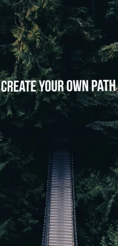 Mobile wallpaper with forest path and inspirational text.