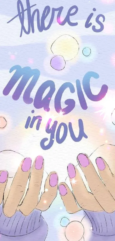 Magical hands with inspiring quote and light effects in pastel tones.