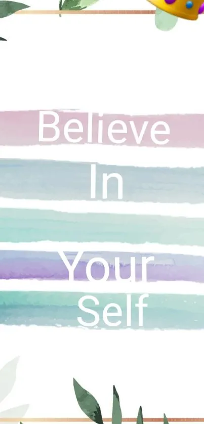 Inspirational wallpaper with 'Believe in Yourself' text and nature elements.