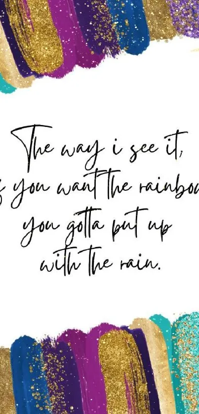 Inspirational quote centered amidst colorful brushstrokes on a mobile wallpaper.