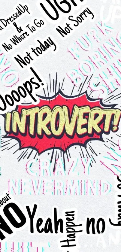 Colorful comic-style introvert wallpaper for mobile with playful text elements.