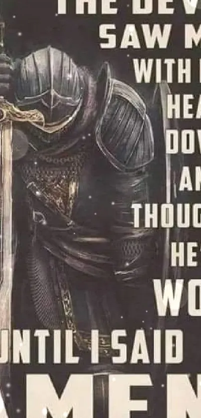 Knight in dark armor holding a sword with inspiring quote text.