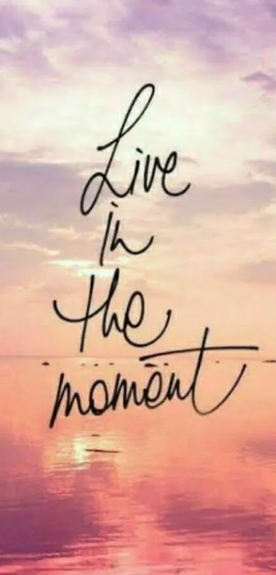 Live in the Moment quote with pink sunset.