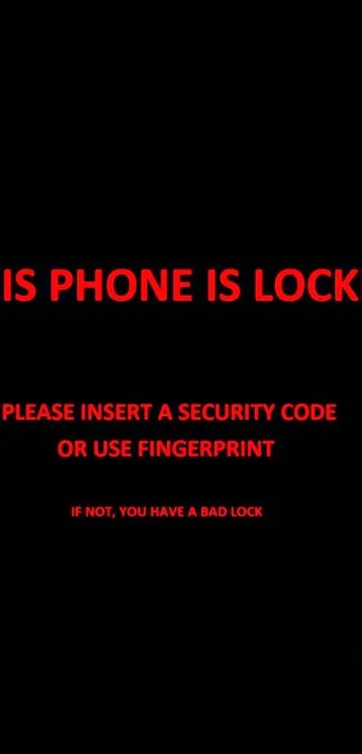 Locked phone wallpaper with red warning text.