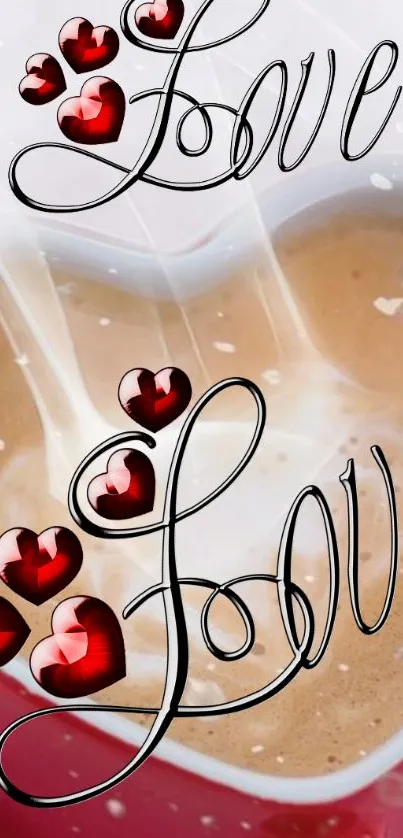 Heart-shaped coffee with love text and red hearts on mobile wallpaper.