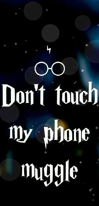 Magic-themed mobile wallpaper with text 'Don't touch my phone, muggle'.