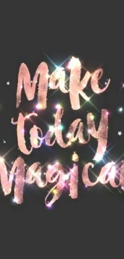 Make today magical glitter text on black wallpaper.