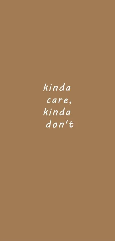 Minimalist brown wallpaper with motivational quote.