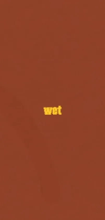 Minimalist brown wallpaper with yellow text.