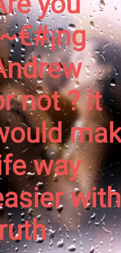 Misty raindrop wallpaper with text on a foggy window.