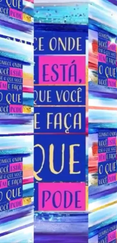 Colorful motivational wallpaper with an inspirational quote.