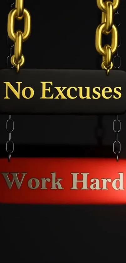Motivational quote on chains with 'No Excuses, Work Hard'.