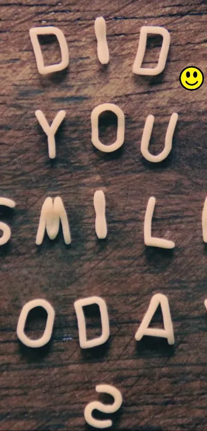 Wooden background with 'Did You Smile Today?' and a yellow smiley face.