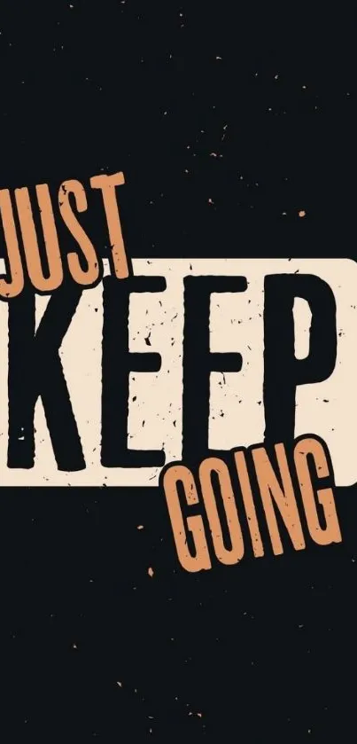 "Just Keep Going" motivational text wallpaper for phone.