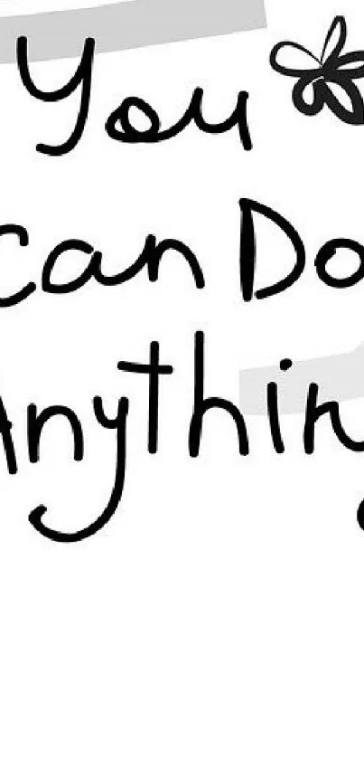 Handwritten 'You Can Do Anything' motivational text wallpaper.