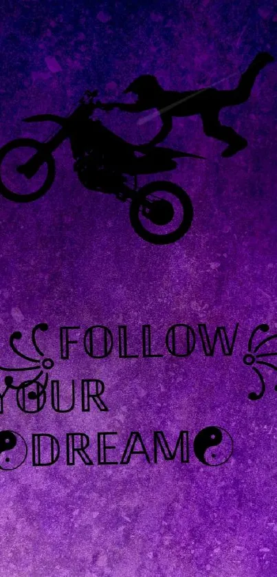 Motocross silhouette on purple wallpaper with 'Follow Your Dream' text.