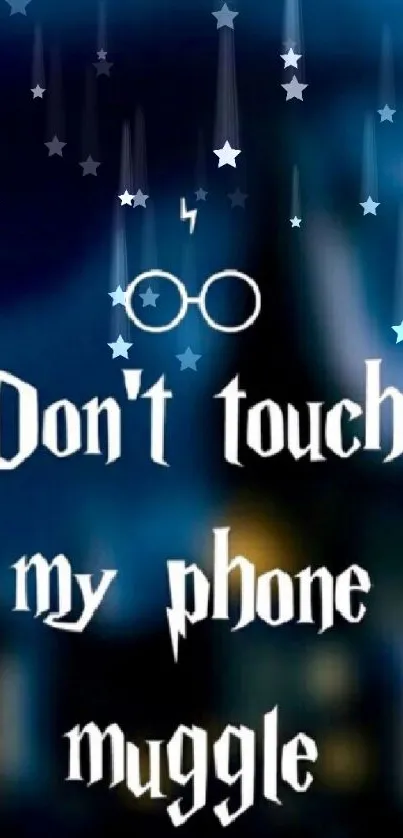 Don't Touch My Phone Muggle wallpaper with a magical theme and dark blue background.