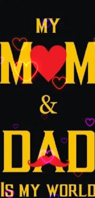 My Mom and Dad Is My World mobile wallpaper with red heart and mustache.