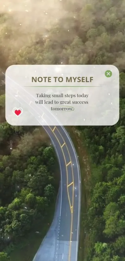 Aerial view of a forest road with an inspiring note overlay.