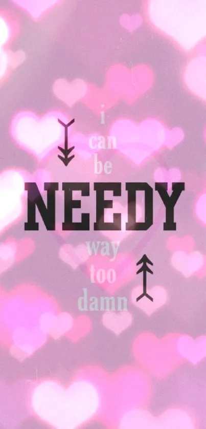 Purple wallpaper with 'I Can Be Needy' text.