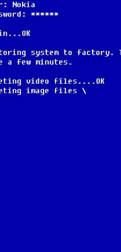 Nokia system reset wallpaper with blue text screen.