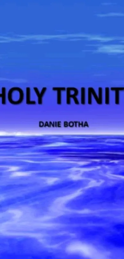 Serene blue ocean view with Holy Trinity text.