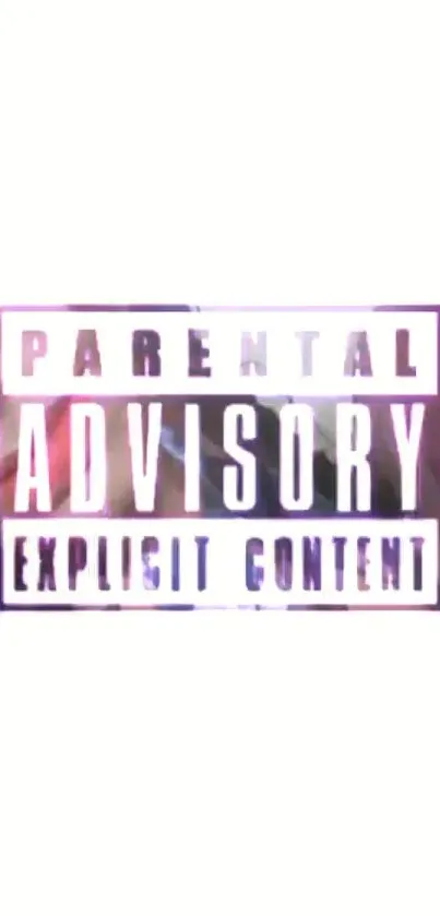 Parental Advisory label on a vivid mobile wallpaper.