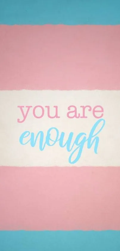 Pastel wallpaper with 'You Are Enough' text.