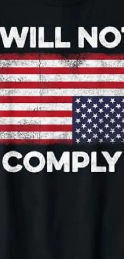 I Will Not Comply T-shirt with American flag design.