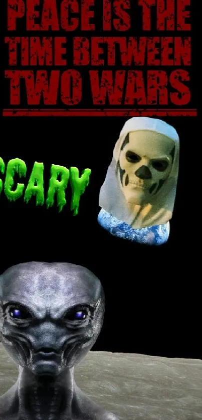 Alien and skull on dark theme wallpaper with eerie text 'Peace is the Time Between Two Wars'.