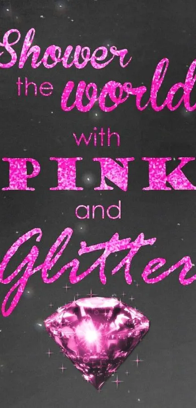 Pink glitter quote wallpaper with diamond design.