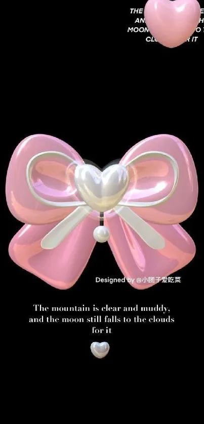 Mobile wallpaper with a pink heart-shaped bow and poetic text on black background.