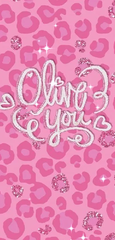 Pink leopard print wallpaper with glittery 'Love You' text design.