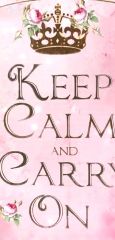 Keep Calm and Carry On pink wallpaper with floral design and vintage crown.