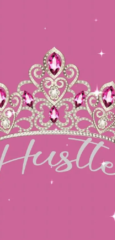 Pink tiara wallpaper with 'Hustle' text.