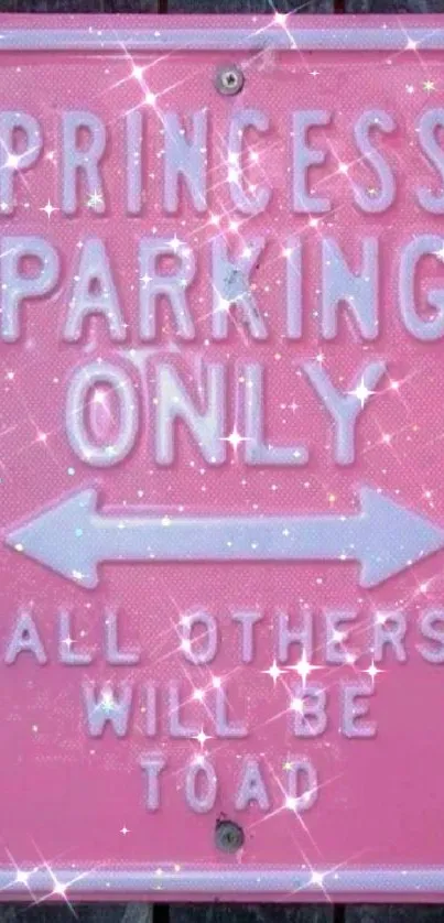 Sparkling pink sign with 'Princess Parking Only' text on a wood background.