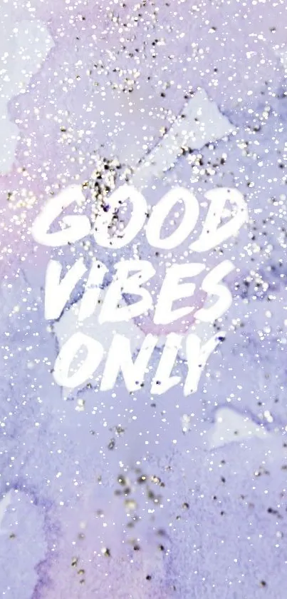 Purple glitter wallpaper with 'Good Vibes Only' text.