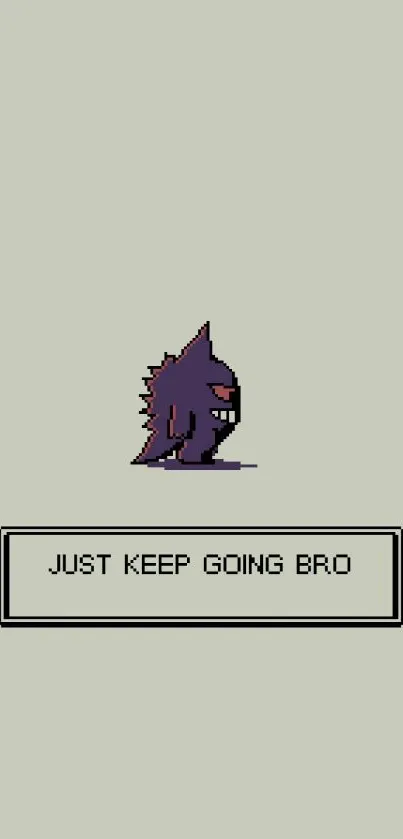 Purple pixel character with motivational text 'Just keep going bro'