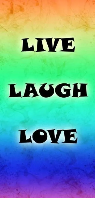 Rainbow gradient wallpaper with 'Live Laugh Love' text.