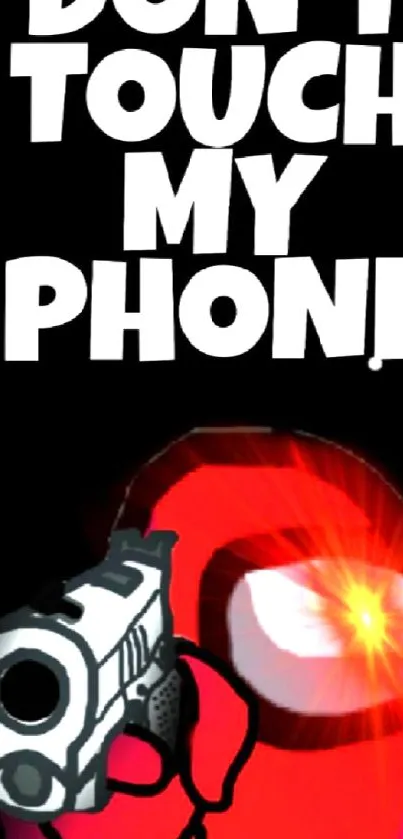 Mobile wallpaper with red character holding a gun and warning text.