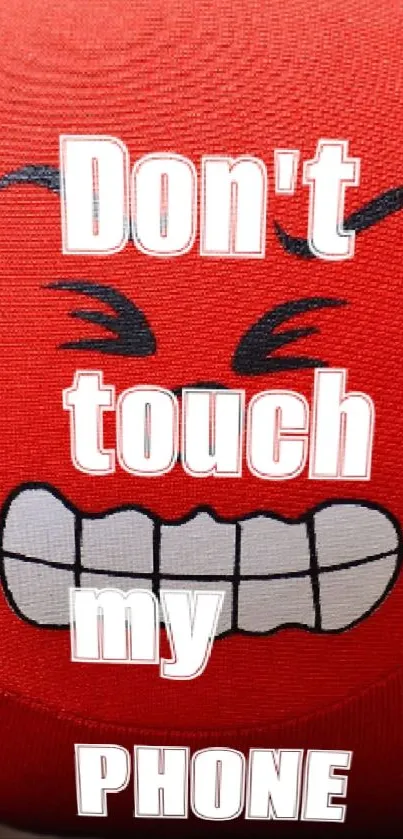 Red emoji wallpaper with bold 'Don't touch my phone' text.