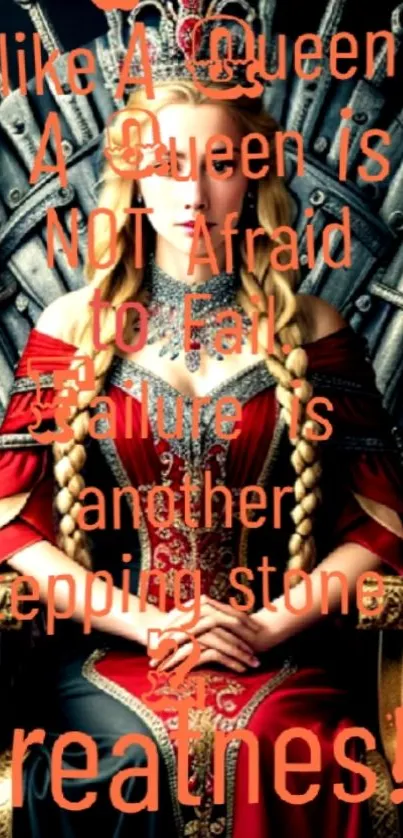 Queen on throne with motivational text, red theme.