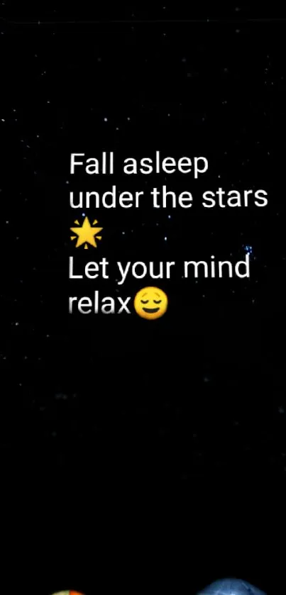 Starry night mobile wallpaper with inspirational text for relaxation.