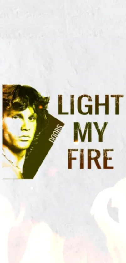 Vintage rock music wallpaper with bold text 'Light My Fire'.