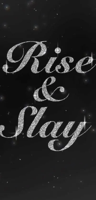 Rise and Slay glitter text on black background wallpaper.